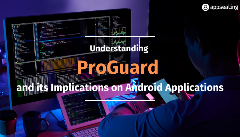 Reasons Behind the Increasing Hype of ProGuard Security: Navigating Digital Protection Strategies